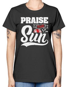 Praise the sun 40# - video games -  Missy T-Shirt
