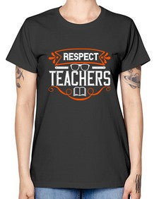 Respect Teachers Style 1353# - teacher -  Missy T-Shirt