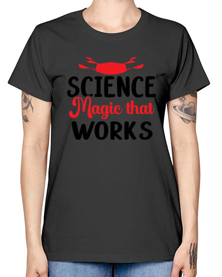Science Magic that works 74# - general science -  Missy T-Shirt