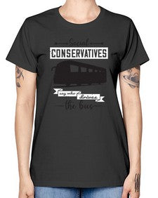 Social conservatives say who drives the bus 5# - bus -  Missy T-Shirt