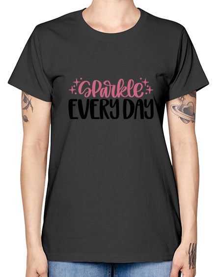 Sparkle Every Day Style 21# - beauty - fashion -  Missy T-Shirt