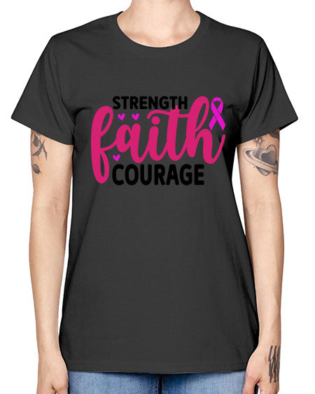 Strength Faith Courage 8# - breast cancer -  Missy T-Shirt