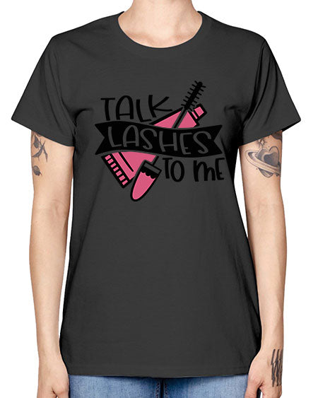Talk Lashes To Me Style 17# - beauty - fashion -  Missy T-Shirt