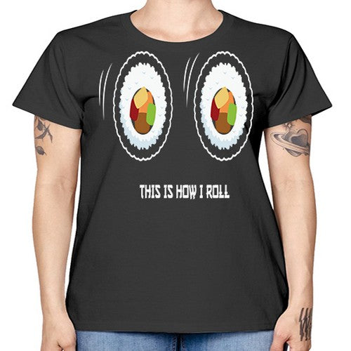 This Is How I Roll Anime 284# - anime -  Missy T-Shirt