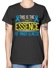 This is the essence of mindfulness Style 13# - Self awareness -  Missy T-Shirt
