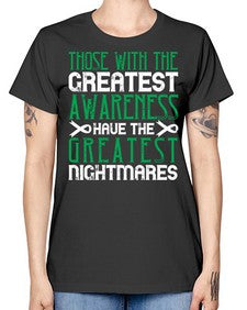 Those with the greatest awareness have the greatest nightmares Style 12# - Self awareness -  Missy T-Shirt