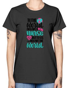 To The World You Style Style 1577# - nurse -  Missy T-Shirt