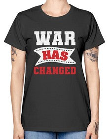 War has changed 52# - video games -  Missy T-Shirt