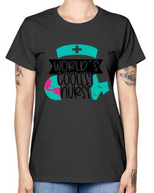 Worlds Coolest Nurse Style Style 1659# - nurse -  Missy T-Shirt