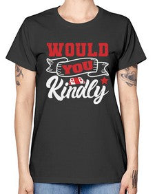 Would you kindly 55# - video games -  Missy T-Shirt