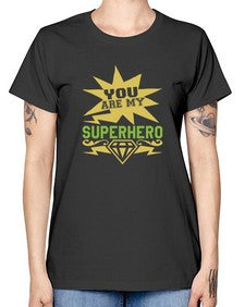 You are my superhero 269# - cartoon super hero -  Missy T-Shirt