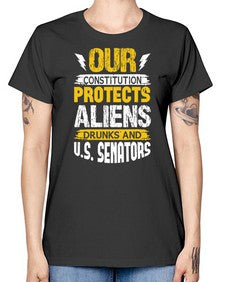 Your constituion protects aliens and drunks 49# - ufo -  Missy T-Shirt