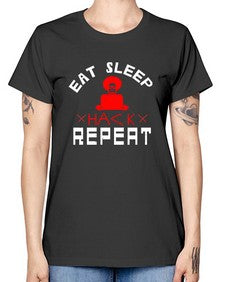 eat sleep hack repeat 48# - computer -  Missy T-Shirt