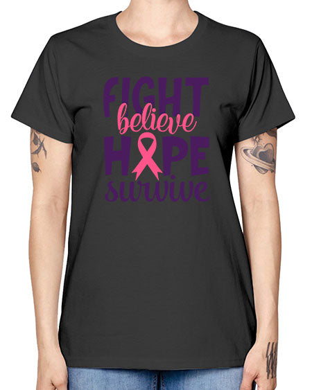 fight believe hope survive Style 13# - breast cancer -  Missy T-Shirt
