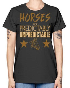 horses are unpredictable - horse -  Missy T-Shirt
