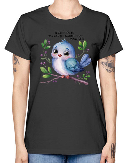 if god is for us who can be against us 47# - birds -  Missy T-Shirt