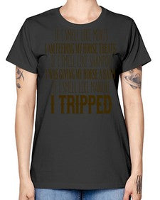 if i smell like mints i am feeding my horse treats - horse -  Missy T-Shirt