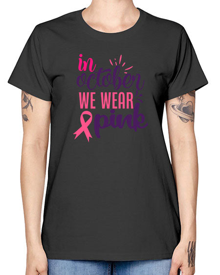 in october we wear pink Style 9# - breast cancer -  Missy T-Shirt