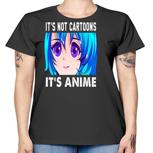 its not cartoons its anime253# - anime -  Missy T-Shirt