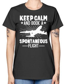 keep calm and book a spontaneous flight  30# - airplane -  Missy T-Shirt
