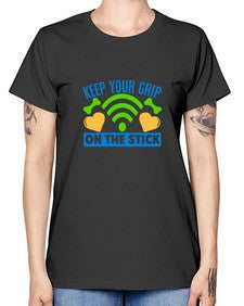 keep your grip on the stick 35# - video games -  Missy T-Shirt