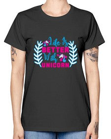 life is better with unicorn 252# - unicorn -  Missy T-Shirt