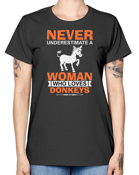 never underestimate a woman who loves donkeys Style 1# - donkey -  Missy T-Shirt