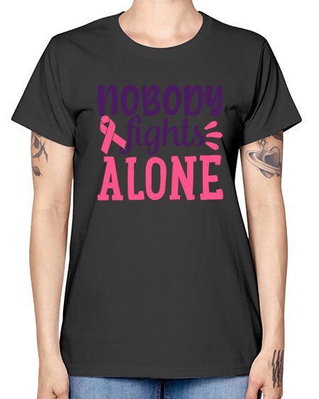 nobody fights alone Style 6# - breast cancer -  Missy T-Shirt