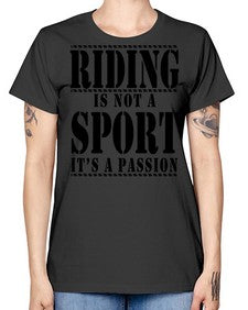 riding is not a sport its a passion - horse -  Missy T-Shirt