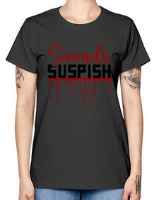 saunds suspish 1037# - true crime -  Missy T-Shirt