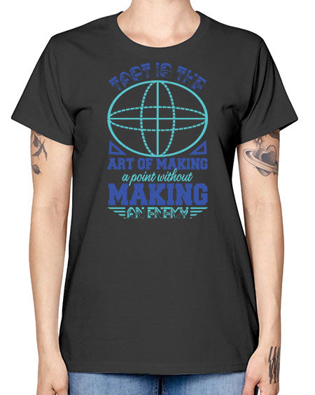 tact is the art of making a point 45# - pi -  Missy T-Shirt
