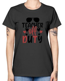 teacher off duty Style 378# - teacher -  Missy T-Shirt