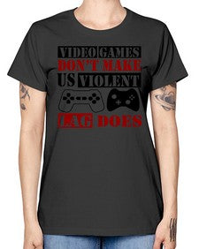 video games dont make us violent lag does 161# - video games -  Missy T-Shirt