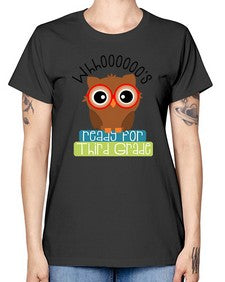 whooos ready for third grade 1009# - third grade -  Missy T-Shirt