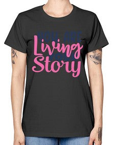 you are living your story Style 59# - motivation -  Missy T-Shirt