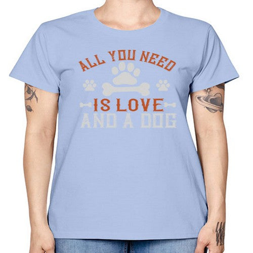 All You Need Is Love And A Dog Style 177# - dogs -  Missy T-Shirt