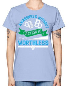 Awareness without action is worthless Style 1# - Self awareness -  Missy T-Shirt