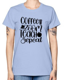 Coffee Zoom Teach Repeat Style 674# - teacher -  Missy T-Shirt