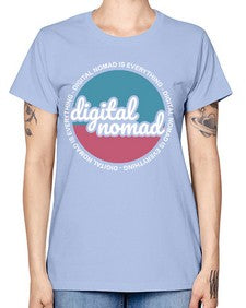 Digital Nomad is Everything 21# - internet -  Missy T-Shirt