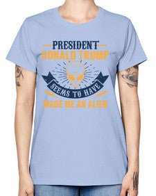 Donal trump made me an alien 51# - ufo -  Missy T-Shirt