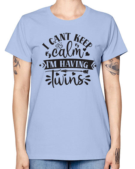 I can t keep calm I m having twins 339# - pregnancy -  Missy T-Shirt