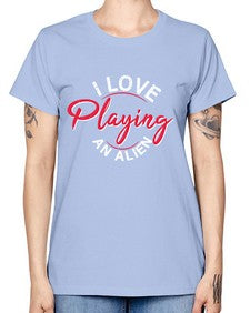 I love playing and alien 19# - ufo -  Missy T-Shirt