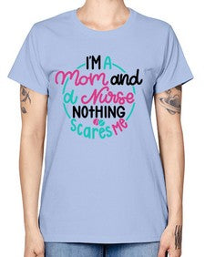 Im A Mom And A Nurse Nothing Style Style 957# - nurse -  Missy T-Shirt