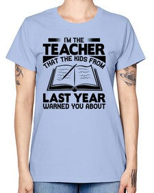 Im the teacher Style 239# - teacher -  Missy T-Shirt