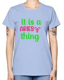 It is a aries thing 253# - aries -  Missy T-Shirt