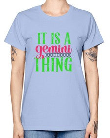 It is a gemini thing 254# - gemini -  Missy T-Shirt