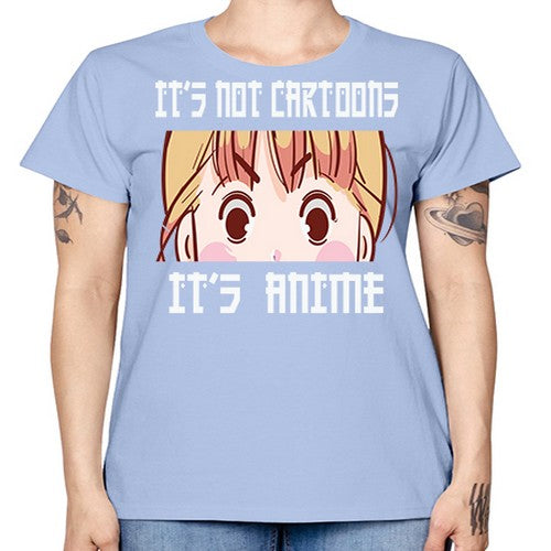 Its Not Cartoons Its Anime Anime 255# - anime -  Missy T-Shirt