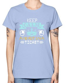 Keep calm and put in a ticket 28# - computer -  Missy T-Shirt