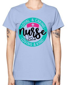 Loyal Caring Nurse Loving Kind Style Style 1078# - nurse -  Missy T-Shirt