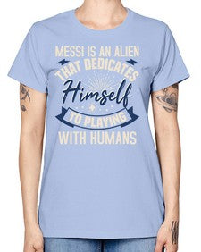 Messi is alien that dedicates himself 33# - ufo -  Missy T-Shirt